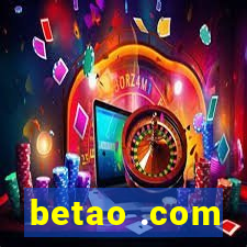 betao .com